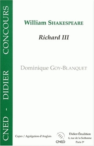 Dominique Goy-Blanquet - William Shakespeare, "Richard III".