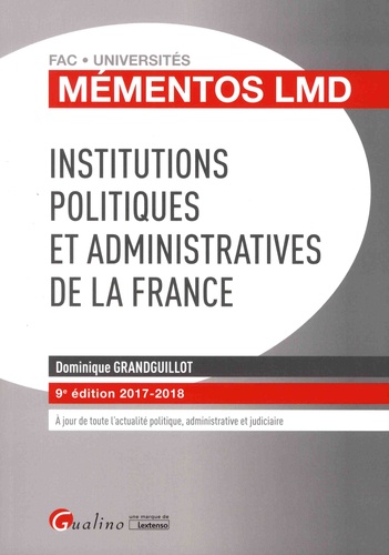 Institutions politiques et administratives de la France  Edition 2017-2018