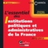 Dominique Grandguillot - L'essentiel des Institutions politiques et administratives de la France 2012-2013.