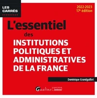 L'essentiel des Institutions politiques et administratives de la France