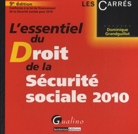 Dominique Grandguillot - L'essentiel du droit de la Sécurité sociale.