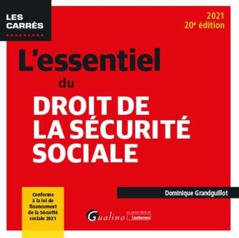 L'essentiel du droit de la securité sociale  Edition 2021