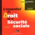 Dominique Grandguillot - L'essentiel du Droit de la Sécurité sociale.