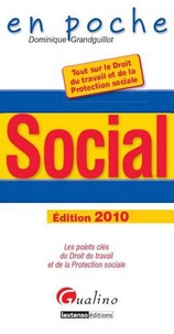 Dominique Grandguillot - Social 2010 - Les points clés du droit du travail et de la protection sociale.