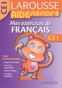 Dominique Grandpierre et Françoise Scales-Mars - Mes exercices de français CE1.