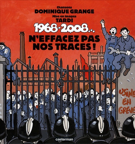 Dominique Grange et  Tardi - 1968-2008... - N'effacez pas nos traces !. 1 CD audio