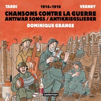 Dominique Grange et Jacques Tardi - Des lendemains qui saignent - Chansons contre la guerre 1914-1918. 1 CD audio