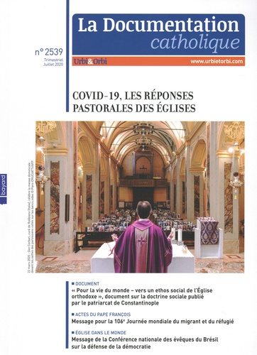 La documentation catholique N° 2539, juillet 2020 Covid-19, les réponses pastorales des Eglises