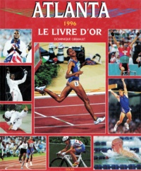 Dominique Grimault - Atlanta 1996. Le Livre D'Or.