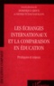 Dominique Groux - Les Echanges Internationaux Et La Comparaison En Education. Pratiques Et Enjeux, Colloque De L'Adece, 28-29 Mai 1999.
