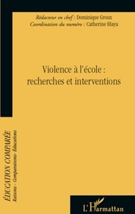 Dominique Groux - Violence à l'école : recherches et interventions.