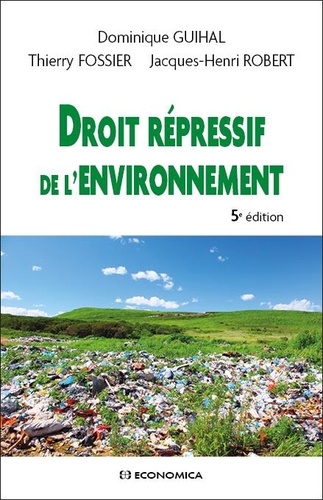 Droit répressif de l'environnement 5e édition