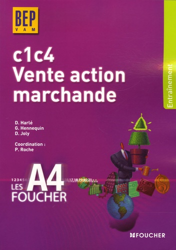 Dominique Harlé et Gilles Hennequin - Vente Action Marchande C1-C4 BEP.