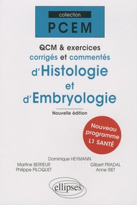 Dominique Heymann et Martine Berreur - QCM et exercices corrigés et commentés d'Histologie et d'Embryologie.