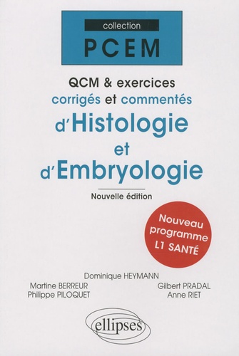 QCM et exercices corrigés et commentés d'Histologie et d'Embryologie