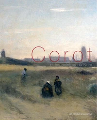 Corot et les peintres du Nord