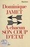 Dominique Jamet - À chacun son coup d'État.
