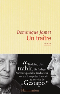 Dominique Jamet - Un traître.