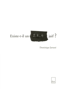 Dominique Jarassé - Existe-t-il un art juif ?.