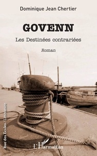 Amazon kindle books télécharger Govenn  - Les Destinées contrariées en francais 9782343183978 ePub FB2 par Dominique jean CHERTIER