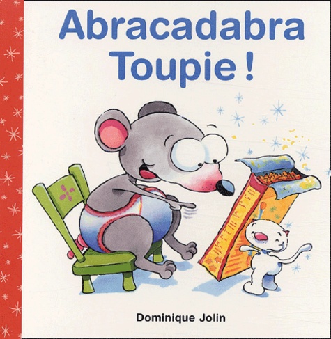 Dominique Jolin - Abracadabra Toupie.