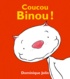 Dominique Jolin - Coucou Binou !.