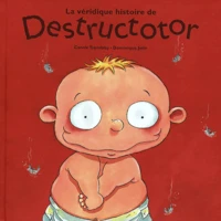 La Veridique Histoire De Destructotor