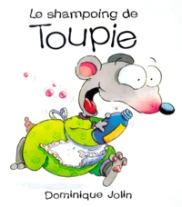 LE SHAMPOING DE TOUPIE