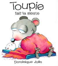 TOUPIE FAIT LA SIESTE