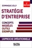 Dominique Jolly - Stratégie d'entreprise - Concepts, modèles, outils, exemples - L'approche opérationnelle.