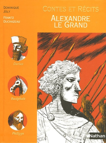 Dominique Joly - Alexandre le Grand.