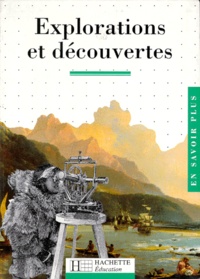 Dominique Joly - Explorations et découvertes.