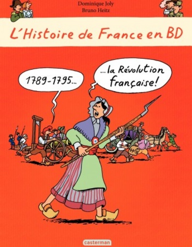 L'histoire de France en BD  1789-1795 La Révolution française !