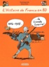 Dominique Joly et Bruno Heitz - L'histoire de France en BD  : 1914-1918 La Grande Guerre !.