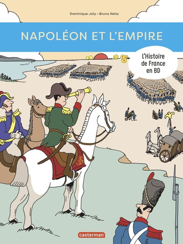 L'histoire de France en BD  Napoléon et l'Empire