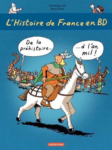 L'histoire de France en BD Tome 1 De la préhistoire à l'an mil