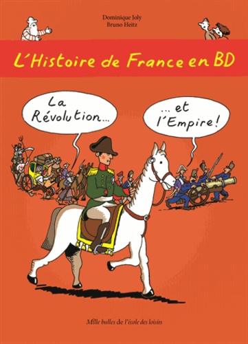 L'histoire de France en BD Tome 5 La Révolution et l'Empire !