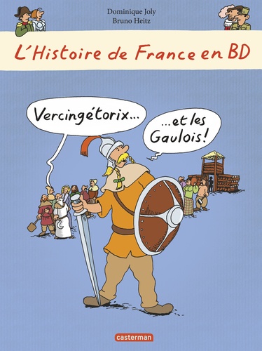 L'histoire de France en BD  Vercingétorix et les Gaulois !