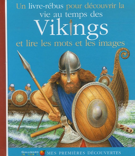 Dominique Joly et Ute Fuhr - La vie au temps des Vikings.