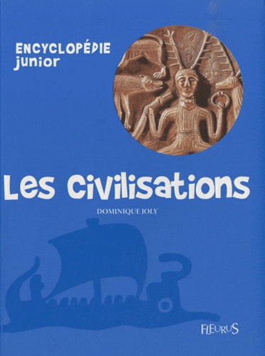 Dominique Joly - Les civilisations.