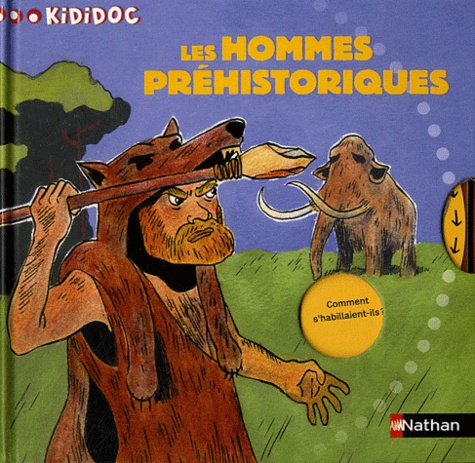 Dominique Joly - Les hommes préhistoriques.