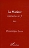 Dominique Josse - La Marâtre - Matrastra, ae, f..