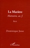 Dominique Josse - La Marâtre - Matrastra, ae, f..