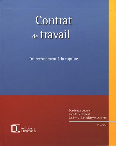 Dominique Jourdan - Contrat de travail - Du recrutement à la rupture. 1 Cédérom