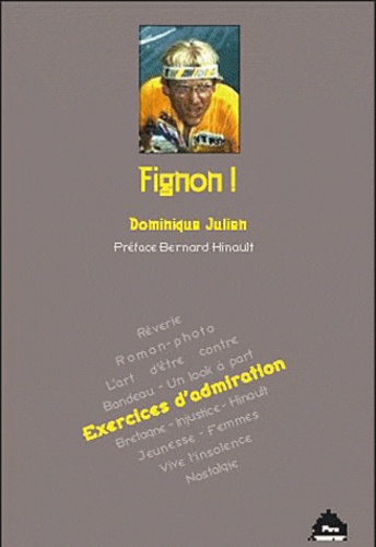 Dominique Julien - Fignon ! - Exercices d'admiration.