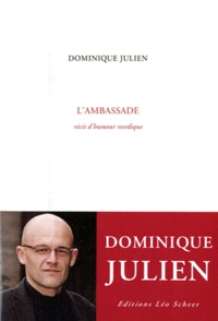 Dominique Julien - L'ambassade - Récit d'humour nordique.