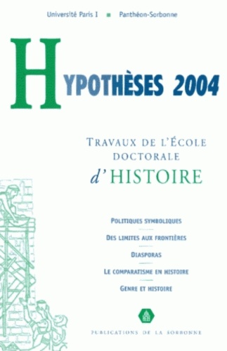 Dominique Kalifa - Hypothèses 2004 - Travaux de l'Ecole doctorale d'histoire de l'Université Paris I Panthéon-Sorbonne.