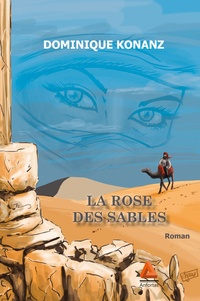 Dominique Konanz - La rose des sables.