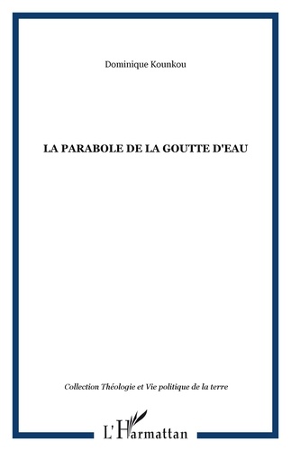 Dominique Kounkou - La parabole de la goutte d'eau.