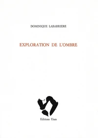 Exploration de l'ombre